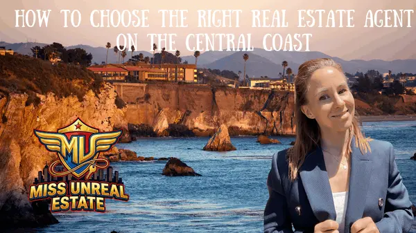 How to Choose the Right Real Estate Agent on the Central Coast