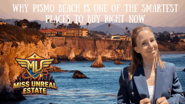 Why Pismo Beach Is One of the Smartest Places to Buy Right Now,Eva Nelson