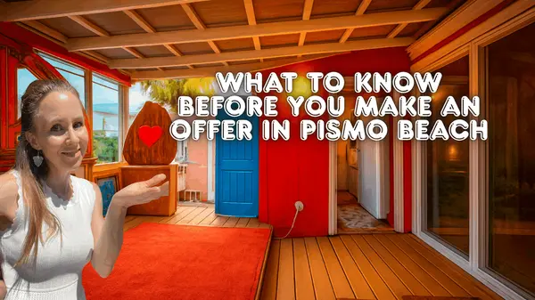 What to Know Before You Make an Offer in Pismo Beach