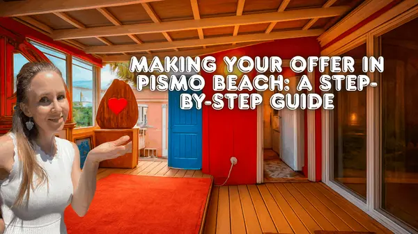 Making Your Offer in Pismo Beach: A Step-by-Step Guide