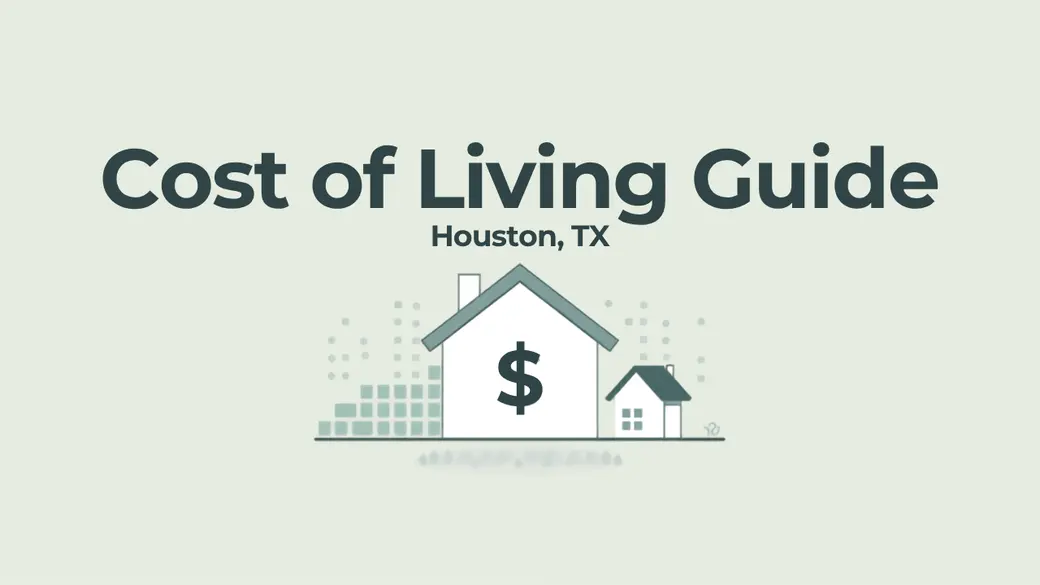 What Does It Actually Cost to Live in South & East Houston?