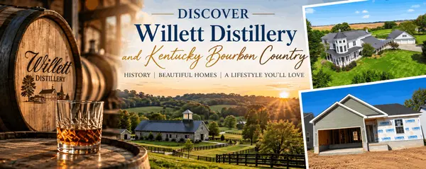 Discover Willett Distillery: Kentucky Bourbon Heritage, Beautiful Countryside & Homes You'll Love