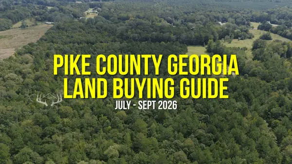 Pike County GA Land Buying Guide: Prices, Trends & Tips