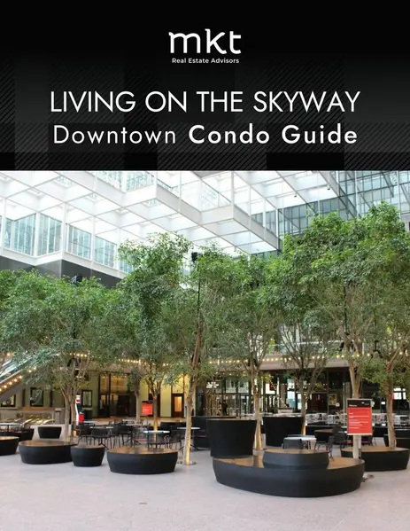 Cover of the Living on the Skyway Downtown Condo Guide from MKT Real Estate Advisors