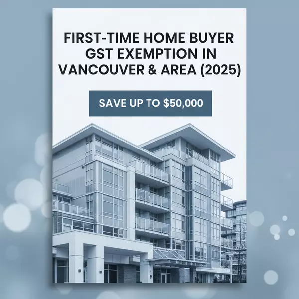 GST Relief for First-Time Home Buyers | Save Up to $75,000 | xhouse.ca