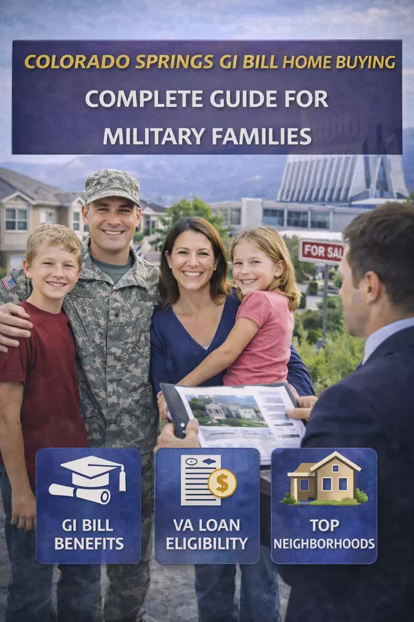 Colorado Springs GI Bill Home Buying: Complete Guide for Military Families,Weldon Hobbs