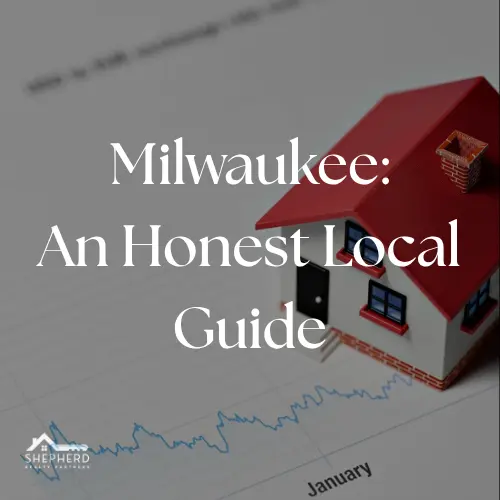 Moving to Milwaukee in 2025–2026: A Local Realtor's Honest Guide,Kaitlyn Shepherd