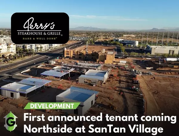 Perry's Steakhouse is the first announced tenant coming to Northside at SanTan Village