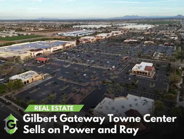 Gilbert Gateway Towne Center Sells — Massive Value Jump Since 2021