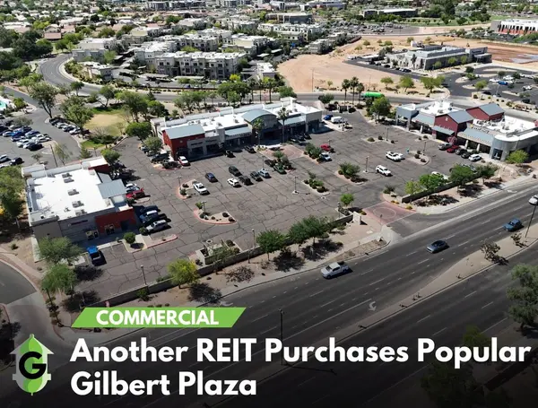feature image of Another REIT Purchases Popular Gilbert Plaza