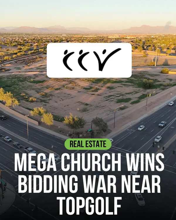 Christ's Church of the Valley Wins Gilbert Topgolf Property With $9 Million Bid