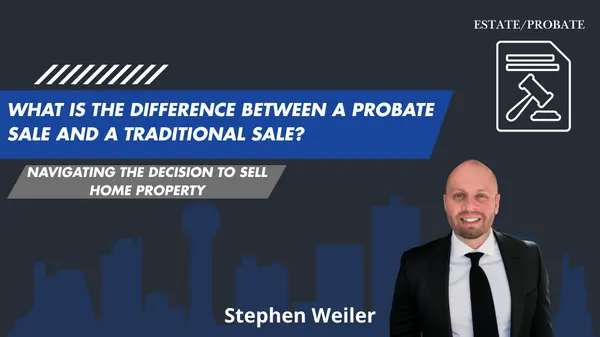 feature image of What is the difference between a Probate Sale and a Traditional Sale?