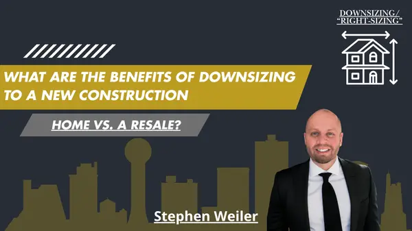 feature image of What Are the Benefits of Downsizing to a New Construction Home vs. a Resale?