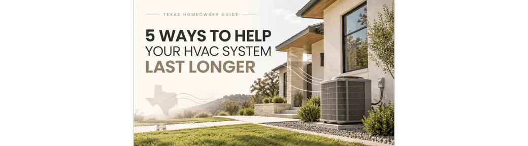 5 Ways to Help Your HVAC System Last Longer