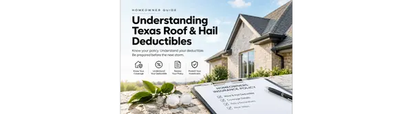 Understanding Texas Roof & Hail Deductibles