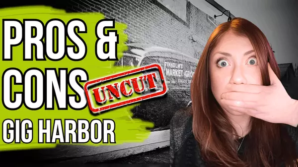 Pros and Cons of Gig Harbor [UNCUT]