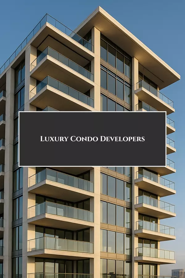 Luxury Condo Developers