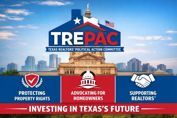 How TREPAC Advocacy Protects Texas Homeowners, Buyers, and Real Estate Professionals