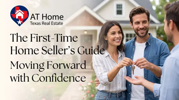 The First-Time Home Seller's Guide: Moving Forward with Confidence