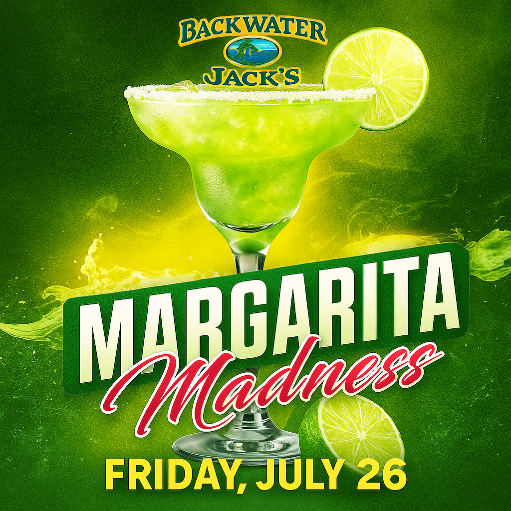 🍹 Margarita Madness at Backwater Jack’s