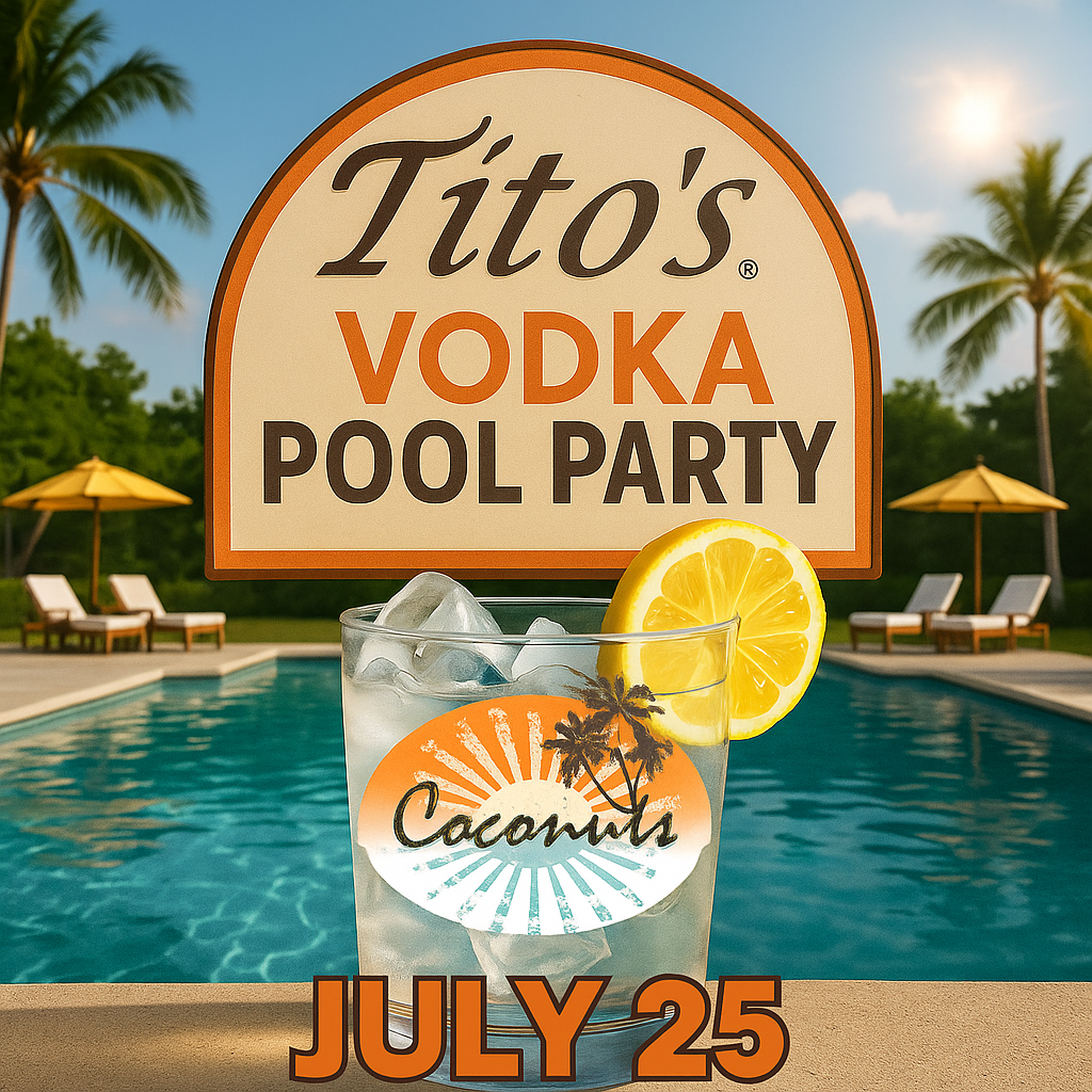 🍸 Tito’s Vodka Pool Party at Coconuts