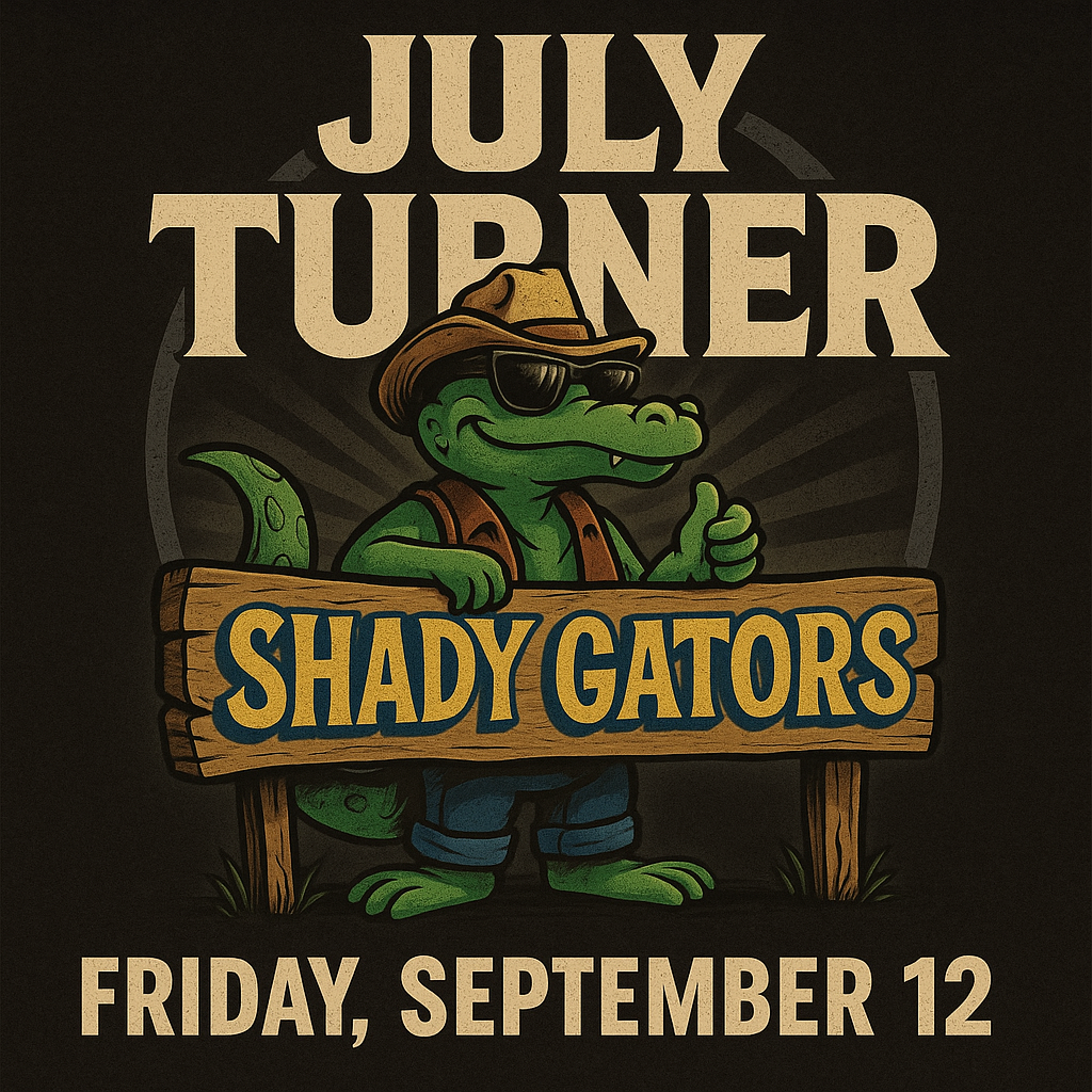 July Turner Live @ Shady Gators