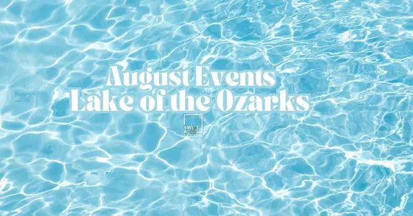 August Events at the Lake of the Ozarks