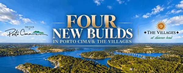 4 New Construction Homes for Sale in Porto Cima & The Villages at Lake of the Ozarks,Swift & Co Realty