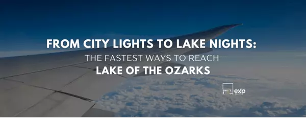 Driving or Flying to Lake of the Ozarks? Here’s Everything You Need to Know
