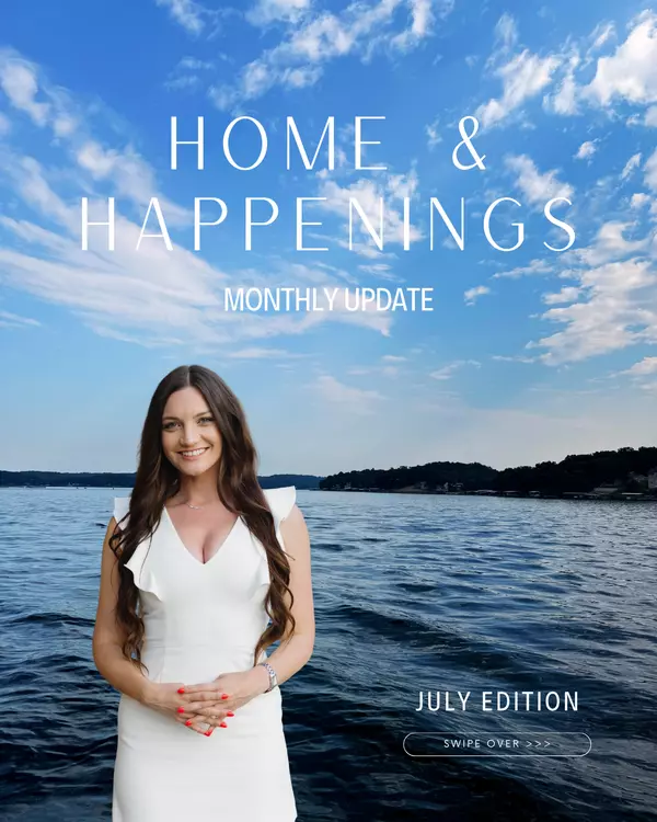 feature image of Lake of the Ozarks July Events, Market Update &amp; Home Tips | Homes &amp; Happenings