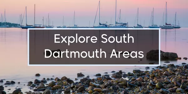 Exploring the Neighborhoods of South Dartmouth: A Local’s Guide