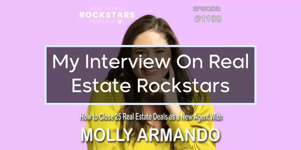 Highlights from my interview on the Real Estate Rockstars Podcast