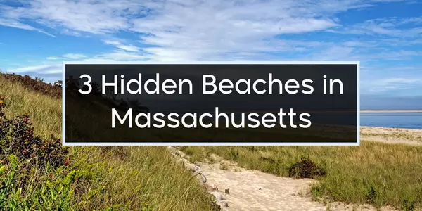 Looking for a Hidden Beach This Summer? Here Are 3 Under-the-Radar Spots in Massachusetts