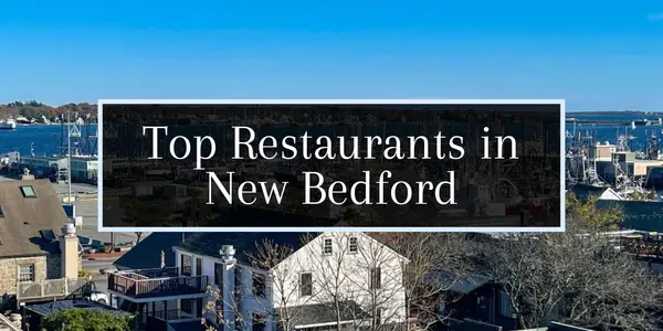 Top 5 Must-Visit Restaurants in New Bedford, MA,Molly Armando