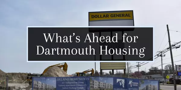 What’s Next for Housing in Dartmouth MA? YOUR VOTE COUNTS! They want your Input... (i think)