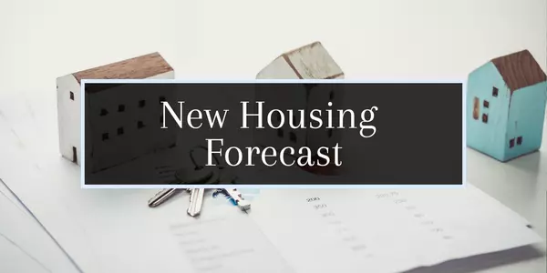 What the New Housing Forecast Means for Buyers and Sellers on the South Coast