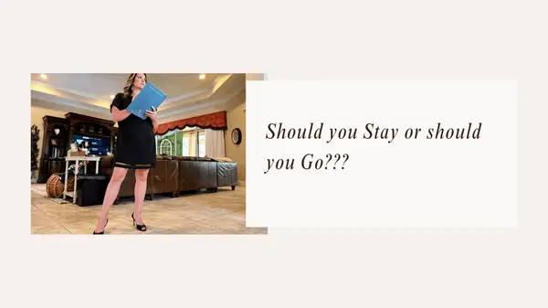  Should I Stay or Should I Go?