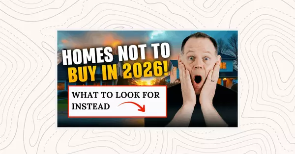 Homes You Should Never Buy (And What to Look For Instead) 