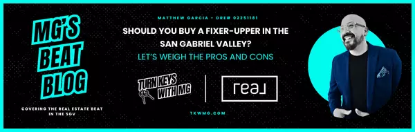 Should You Buy a Fixer-Upper in the San Gabriel Valley? Let’s Weigh the Pros and Cons