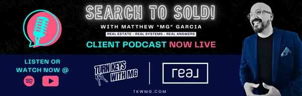Podcast Quick Links: Search to Sold! with Matthew "MG" Garcia