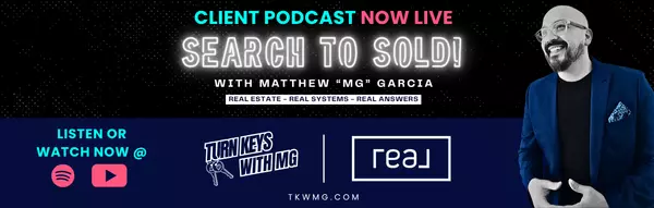 Podcast Quick Links: Search to Sold! with Matthew "MG" Garcia