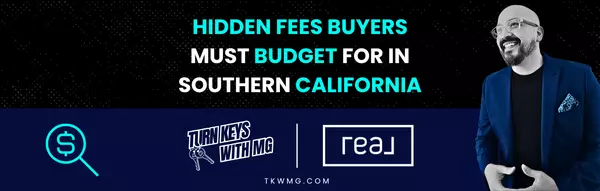 Hidden Fees Buyers Must Budget for in Southern California