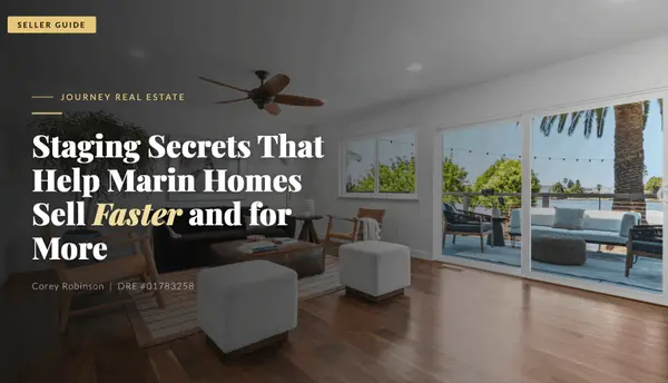 Staging Secrets That Help Marin Homes Sell Faster and for More