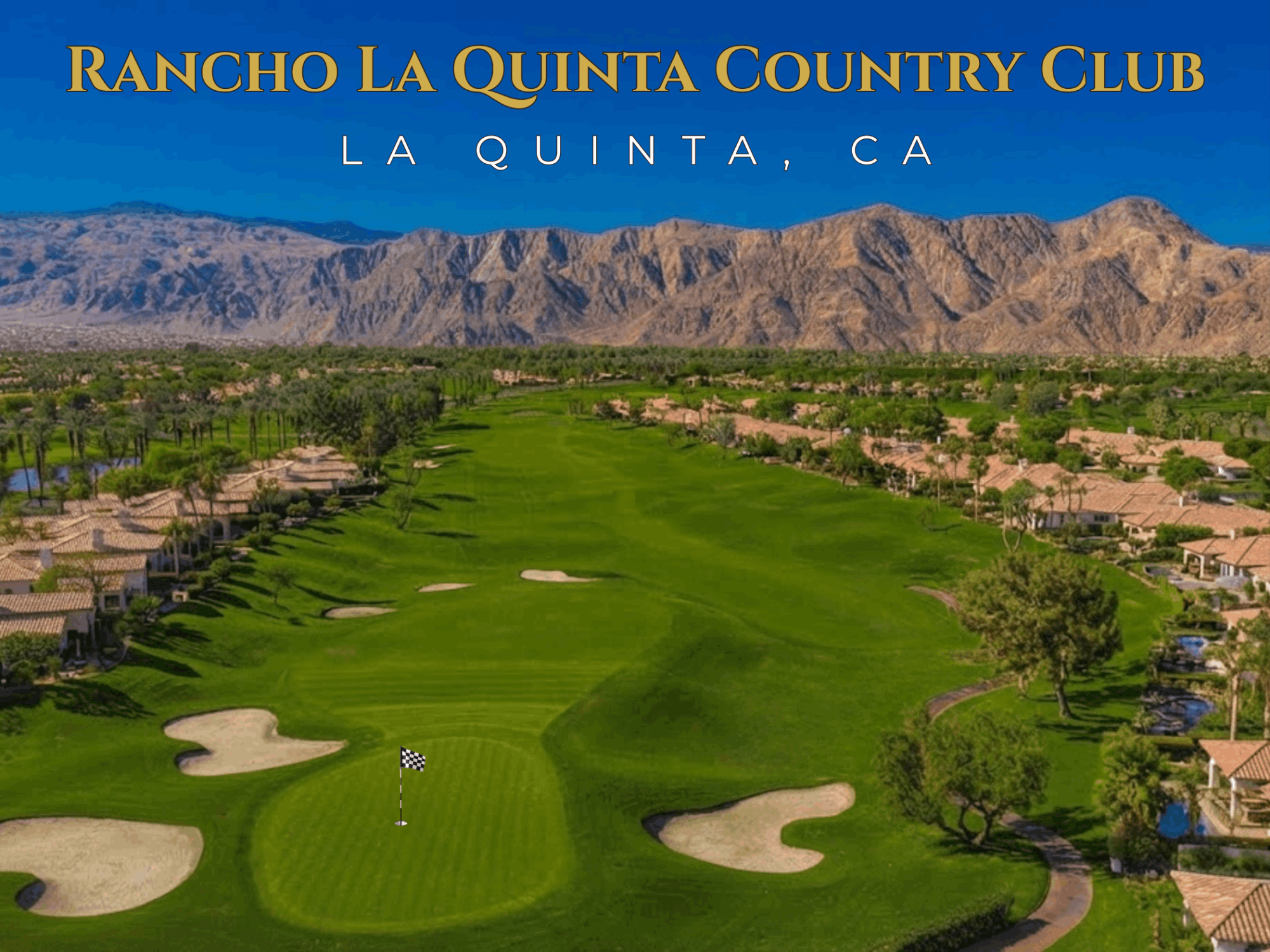 Rancho La Quinta Country Club in La Quinta, California, featuring golf course fairways, desert homes, palm trees and Santa Rosa Mountain views