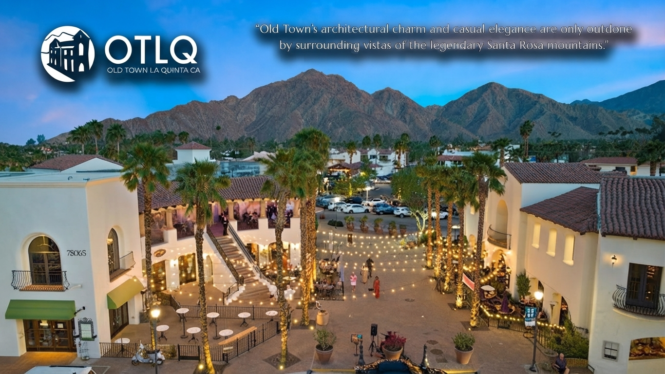 Old Town La Quinta with Spanish-style architecture, palm trees and Santa Rosa Mountain views