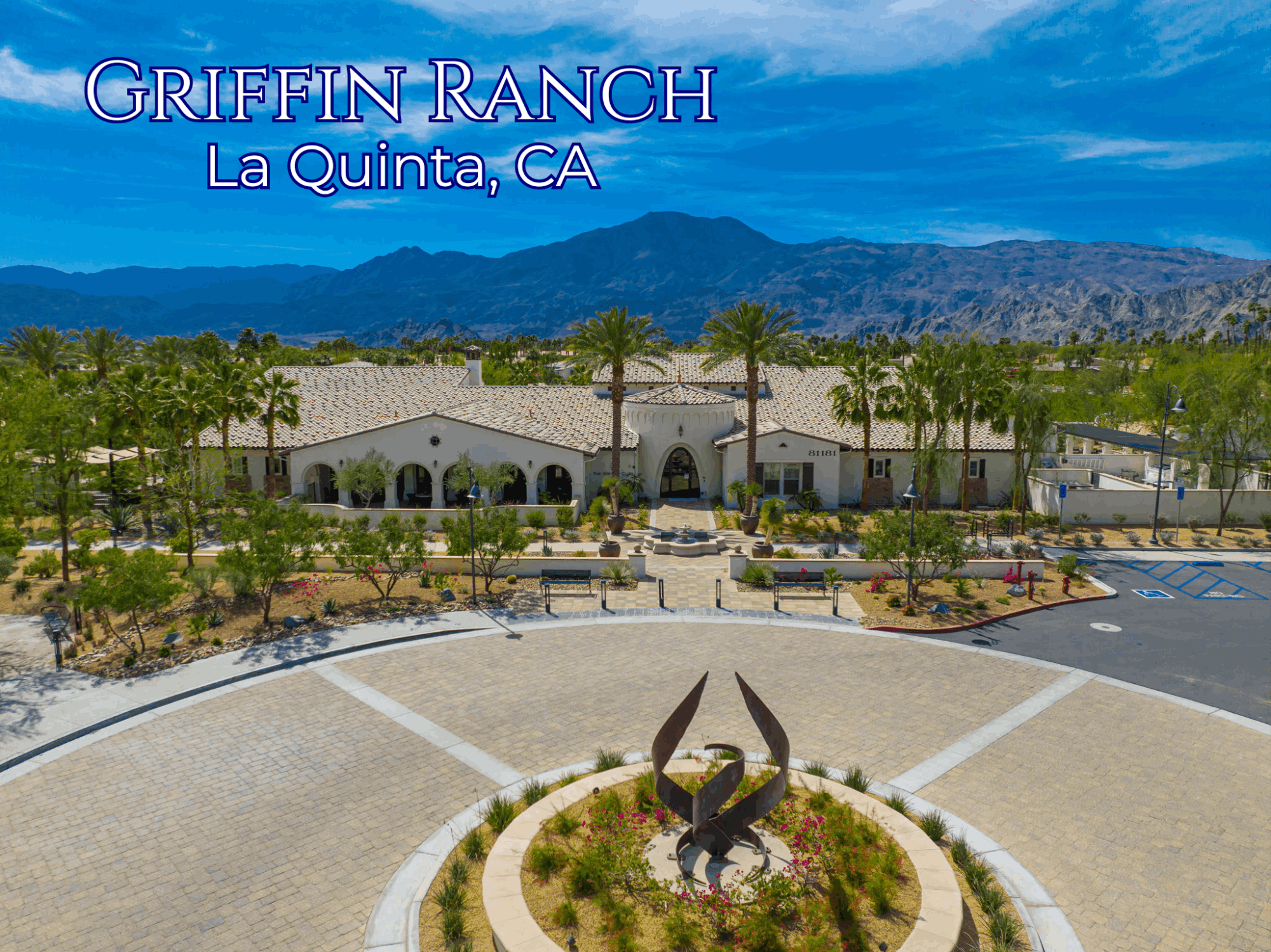 Griffin Club at Griffin Ranch in La Quinta with the Santa Rosa Mountains rising in the background