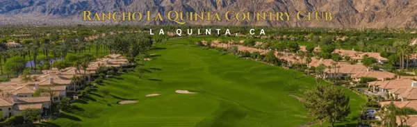 Rancho La Quinta Country Club: Golf, Lifestyle & Desert Living in La Quinta