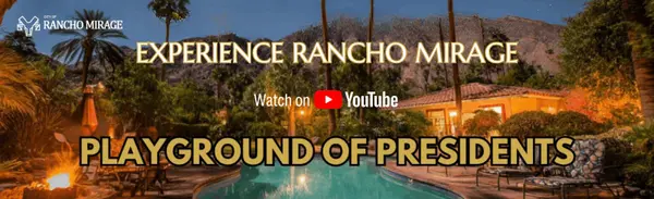 Experience Rancho Mirage: Playground Of Presidents,Brad Schmett