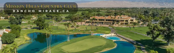 Mission Hills Country Club: Championship Golf, Tradition & Desert Lifestyle