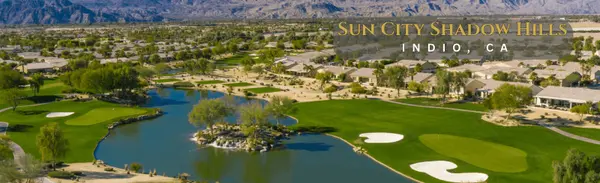 Sun City Shadow Hills: Active Adult Living in Indio